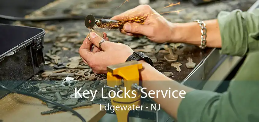 Key Locks Service Edgewater - NJ