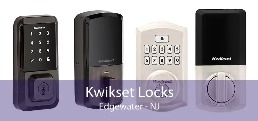 Kwikset Locks Edgewater - NJ