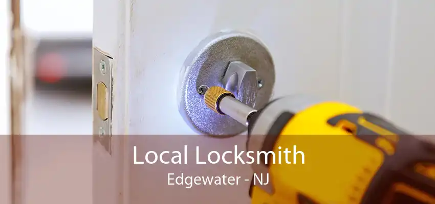 Local Locksmith Edgewater - NJ