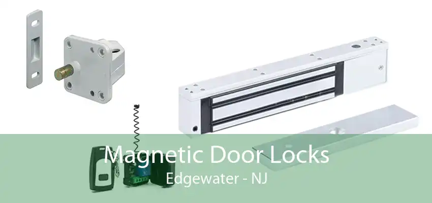 Magnetic Door Locks Edgewater - NJ