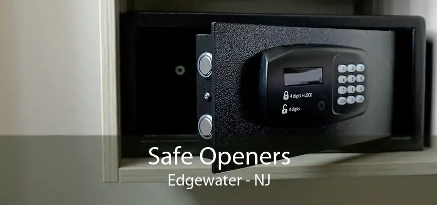 Safe Openers Edgewater - NJ