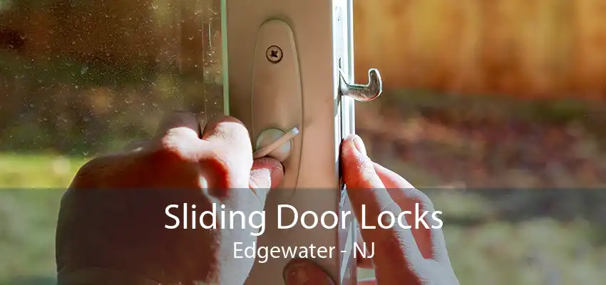 Sliding Door Locks Edgewater - NJ