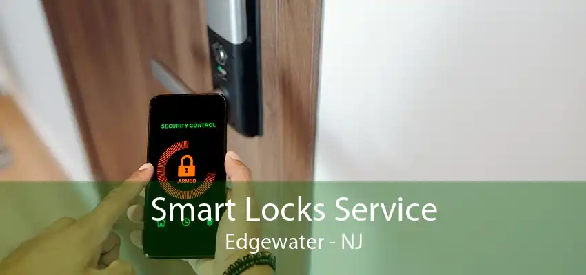 Smart Locks Service Edgewater - NJ