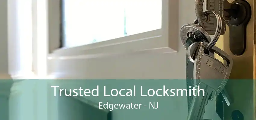 Trusted Local Locksmith Edgewater - NJ